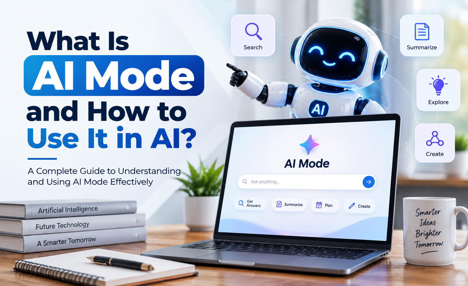 What Is AI Mode and How to Use It in AI?